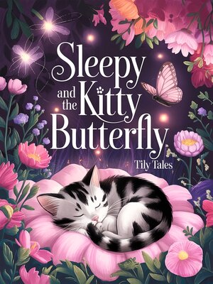 cover image of Sleepy Kitty and the Butterfly